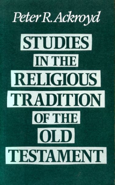 Image for Studies in the Religious Traditions of the Old Testament