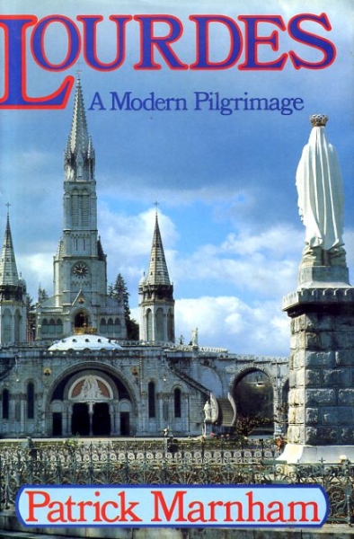 Image for LOURDES A Modern Pilgrimage