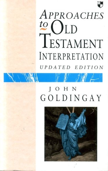 Image for APPROACHES TO OLD TESTAMENT INTERPRETATION