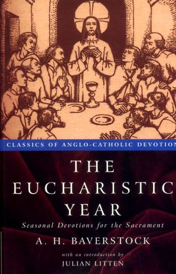Image for THE EUCHARISTIC YEAR seasonal devotions for the Sacrament