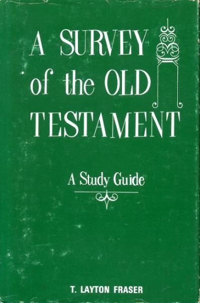 Image for A SURVEY OF THE OLD TESTAMENT a study guide