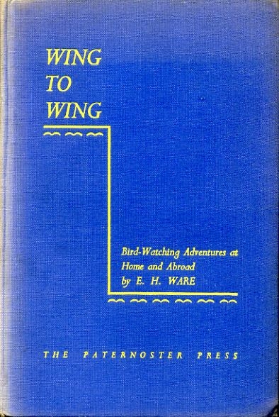 WING TO WING Bird-watching adventures at home and abroad with the R.A.F. Image for WING TO WING Bird-watching adventures at home and abroad with the R.A.F.