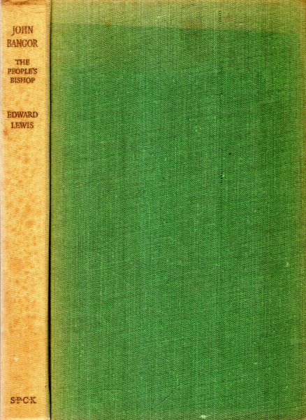 Image for JOHN BANGOR the People's Bishop The Life and Work of John Charles Jones, Bishop of Bangor 1949-56