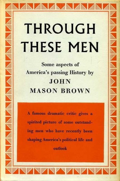 Image for THROUGH THESE MEN some aspects of America's passing history