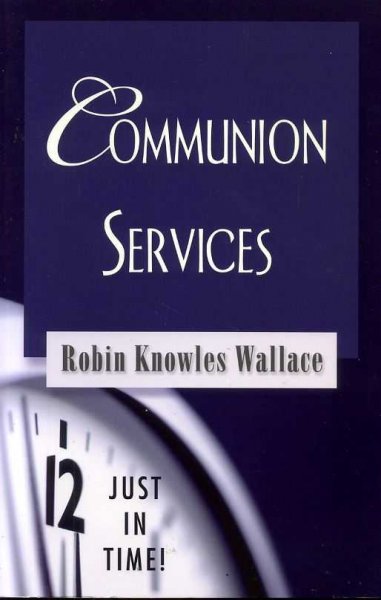 Image for COMMUNION SERVICES Just in Time!