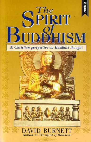 Image for THE SPIRIT OF BUDDHISM a Christian perspective on Budhhist thought