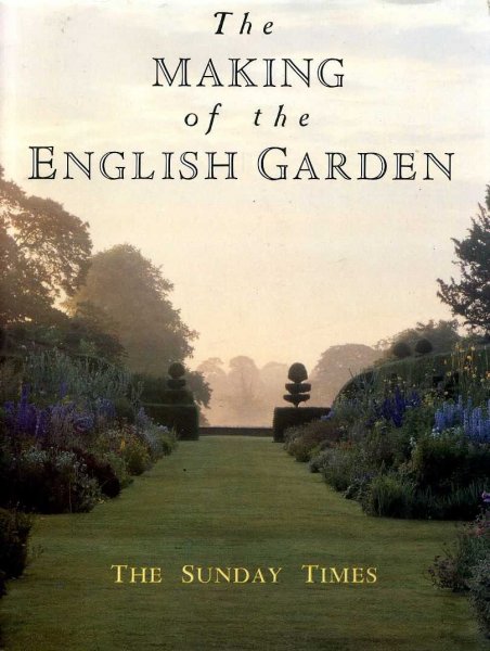 Image for THE MAKING OF THE ENGLISH GARDEN