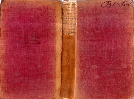 Image for A TREATISE ON THE PROGRESSIVE IMPROVEMENT AND PRESENT STATE OF THE MANUFACTURE OF PORCELAIN AND GLASS (Cabinet Cyclopedia)