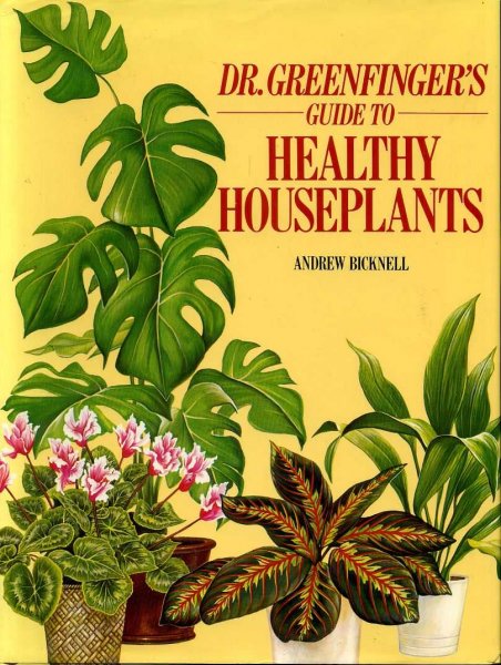Image for DR GREENFINGER'S GUIDE TO HEALTHY HOUSEPLANTS
