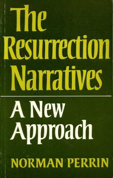 Image for THE RESURRECTION NARRATIVES A New Approach