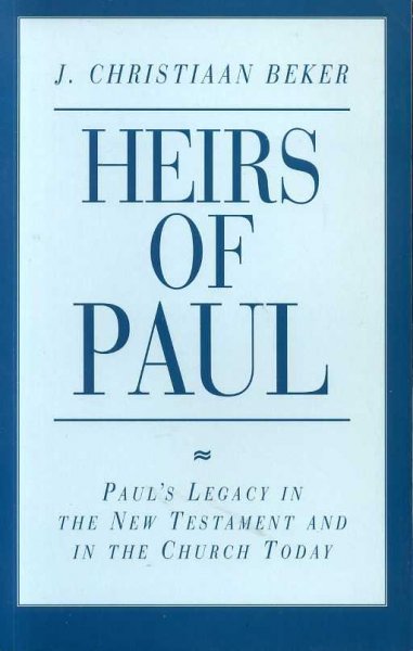 Image for HEIRS OF PAUL, Paul's legacy in the New Testament and in the Church today