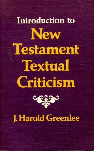 Image for INTRODUCTION TO NEW TESTAMENT TEXTUAL CRITICISM