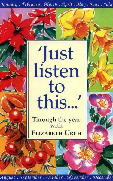 Image for 'JUST LISTEN TO THIS..' through the year with Elizabeth Urch