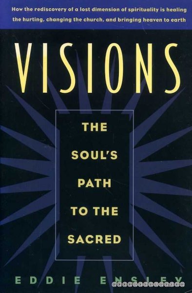 Image for VISIONS the soul's path to the sacred