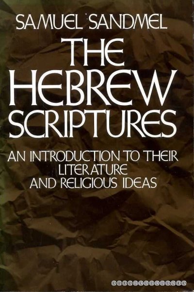 Image for THE HEBREW SCRIPTURES, an introduction to their literature and religious ideas