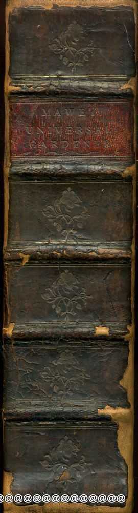 Image for THE UNIVERSAL GARDENER AND BOTANIST; or A General Dictionary of Gardening and Botany, Exibiting in Botanical Arrangement, according to the Linnaean System every Tree, Shrub and Herbaceous Plant, that merit Culture either for Use, Ornament