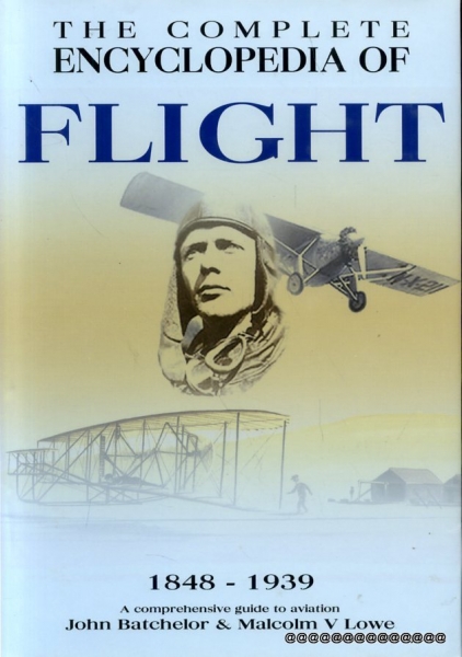 Image for THE COMPLETE ENCYCLOPEDIA OF FLIGHT 1848-1939 a comprehensive guide to aviation