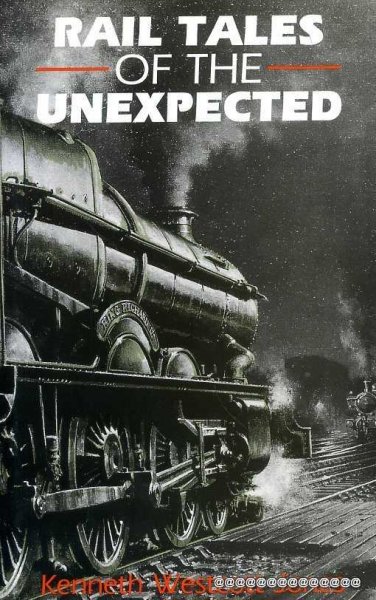 Image for RAIL TALES OF THE UNEXPECTED