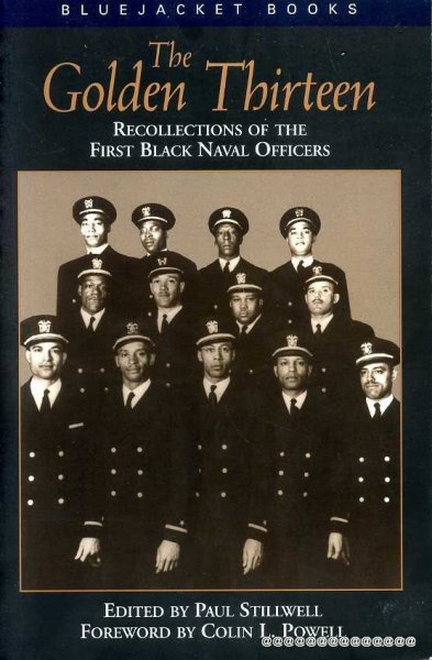 Image for THE GOLDEN THIRTEEN recollections of the first black Naval Officers