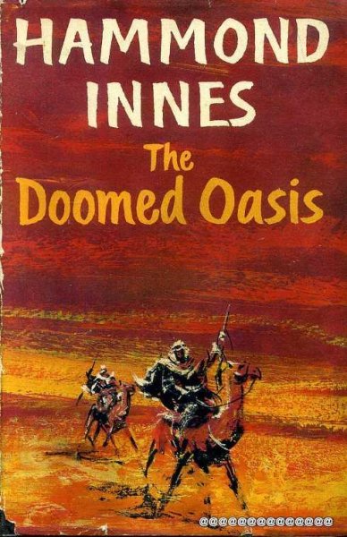 THE DOOMED OASIS a novel of Arabia Image for THE DOOMED OASIS a novel of Arabia