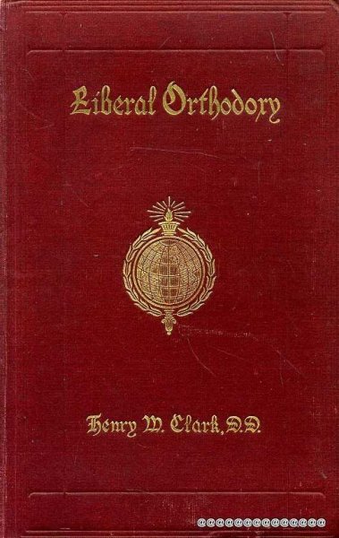 Image for LIBERAL ORTHODOXY A Historical Survey