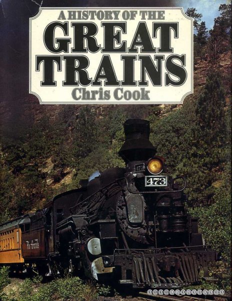 Image for A HISTORY OF THE GREAT TRAINS