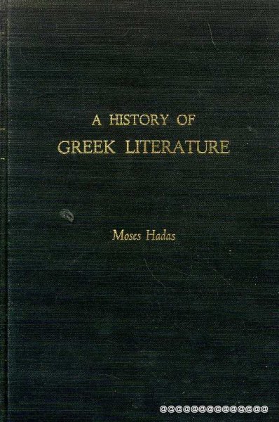 Image for A HISTORY OF GREEK LITERATURE