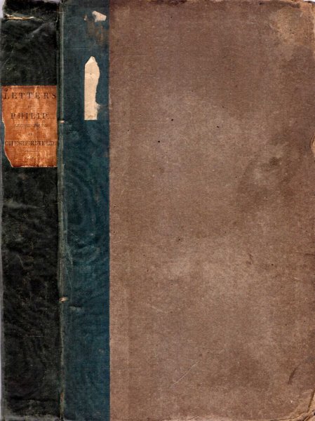 Image for LETTERS OF PHILIP, SECOND EARL OF CHESTERFIELD, to several Celebrated Individuals of the time of Charles II, James II, William III and Queene Anne with Some of Their Replies