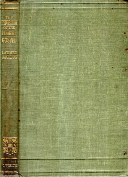 Image for THE PROBLEM OF THE FOURTH GOSPEL