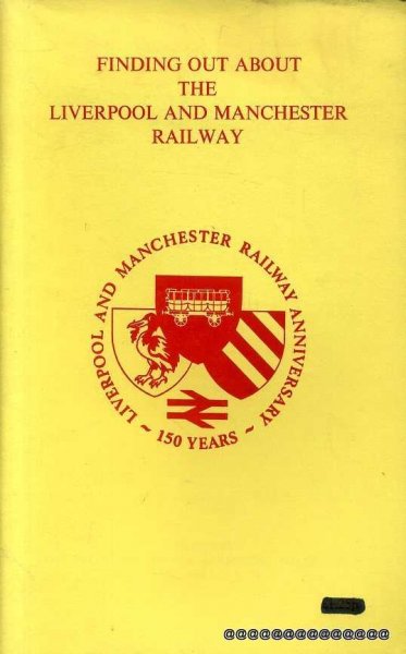 FINDING OUT ABOUT THE LIVERPOOL AND MANCHESTER RAILWAY Image for FINDING OUT ABOUT THE LIVERPOOL AND MANCHESTER RAILWAY