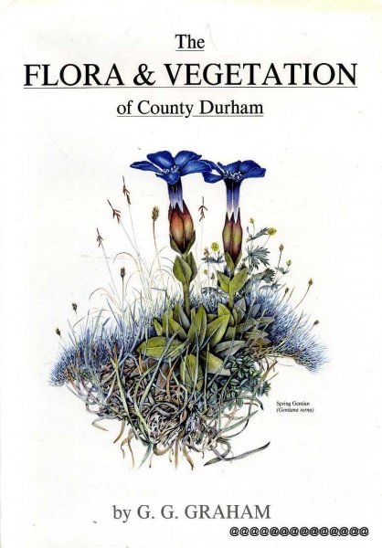 Image for The Flora and Vegetation of County Durham - Watsonian vice-county 66
