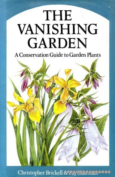Image for THE VANISHING GARDEN a conservation guide to Garden Plants