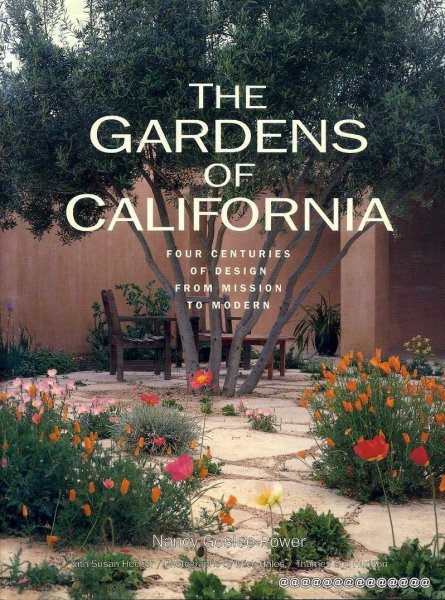 Image for The Gardens of California - four centuries of design from mission to modern