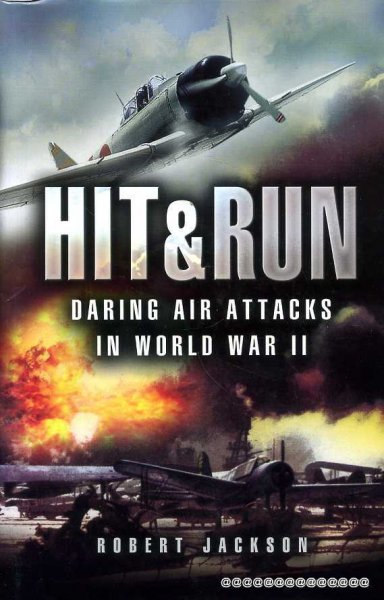 Image for HIT & RUN Daring air attacks in World War II
