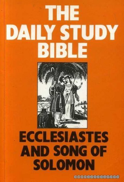 Image for THE DAILY STUDY BIBLE: ECCLESIASTES AND THE SONG OF SONGS
