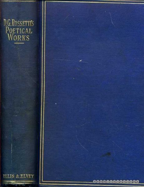 Image for THE POETICAL WORKS OF DANTE GABRIEL ROSSETTI