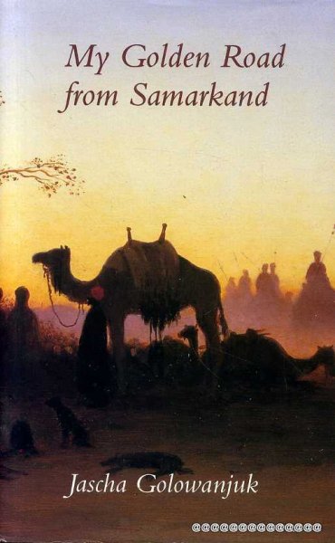 Image for My Golden Road from Samarkand