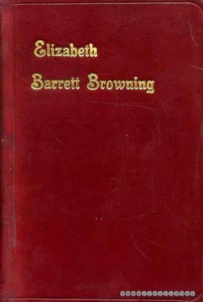 Image for The Poems of Elizabeth barrett Browning with Memoir etc
