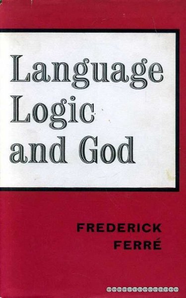 Image for LANGUAGE, LOGIC AND GOD