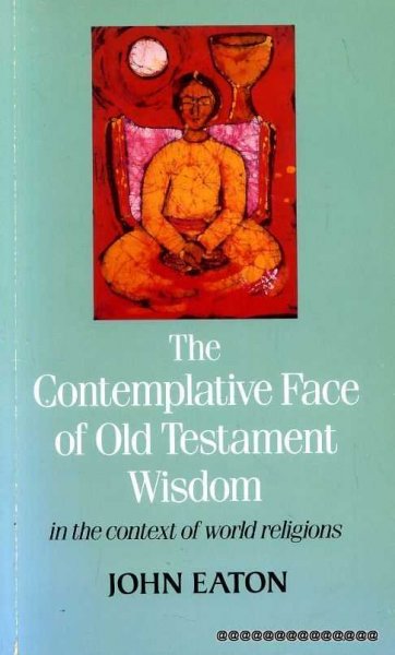 Image for The Contemplative Face of Old Testament Wisdom in the Context of World Religions : In the Context of World Religions