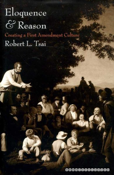 Image for Eloquence and Reason: Creating a First Amendment Culture