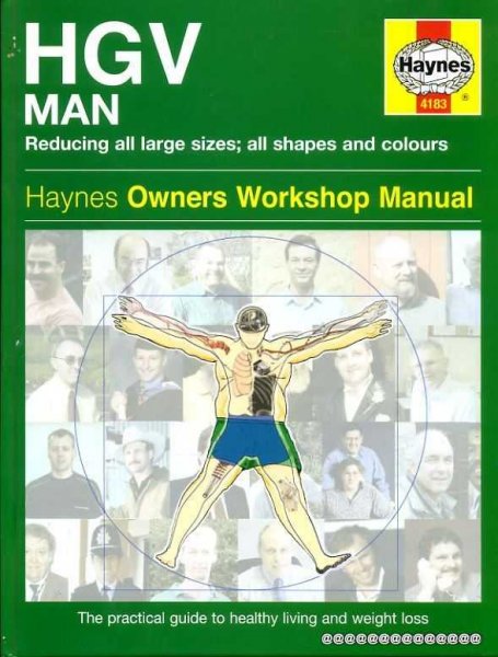 Image for The Haynes HGV Man Manual - the practical guide to healthy living and weight loss