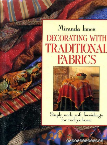 Image for Decorating with Traditional Fabrics simply made soft furnishings for today's home