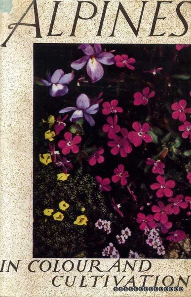 Image for ALPINES IN COLOUR AND CULTIVATION