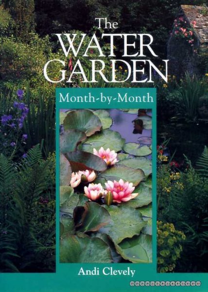 Image for The Water Garden : Month-by-Month