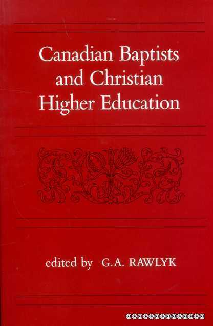 Image for Canadian Baptists and Christian Higher Education
