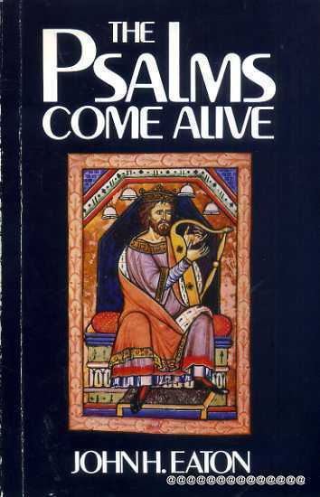 Image for The Psalms Come Alive : An Introduction to the Psalms Through the Arts