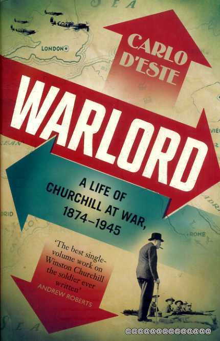 Image for Warlord : A Life of Churchill at War, 1874 - 1945