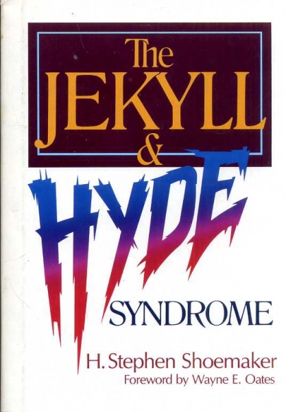 Image for The Jekyll & Hyde Syndrome: A New Encounter With the Seven Deadly Sins and Seven Lively Virtues