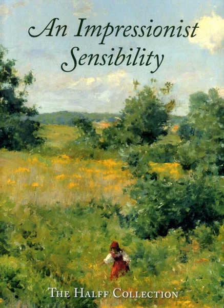 Image for An Impressionist Sensibility : The Halff Collection